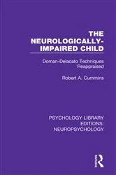 Book cover of The Neurologically-Impaired Child by Robert A. Cummins