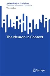 Book cover of The Neuron in Context by Vanessa Lux