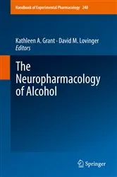 Book cover of The Neuropharmacology of Alcohol by Kathleen A. Grant