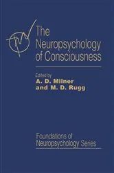 Book cover of The Neuropsychology of Consciousness by A. D. Milner