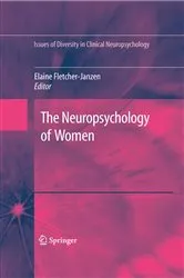 Book cover of The Neuropsychology of Women by Elaine Fletcher-Janzen