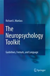 Book cover of The Neuropsychology Toolkit by Richard L. Wanlass