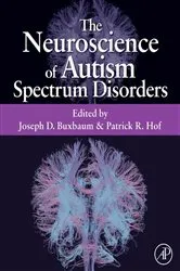 Book cover of The Neuroscience of Autism Spectrum Disorders by Joseph D. Buxbaum PhD