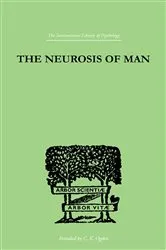 Book cover of The Neurosis Of Man by Trigant Burrow