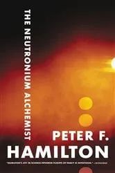 Book cover of The Neutronium Alchemist by Peter F. Hamilton