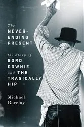 Book cover of The Never-Ending Present by Michael Barclay