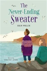 Book cover of The Never-Ending Sweater by Erin Welch