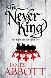 Book cover of The Never King by James Abbott
