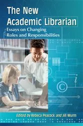 Book cover of The New Academic Librarian by Rebeca Peacock