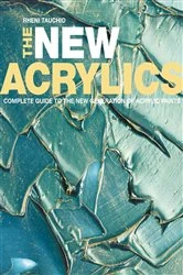 Book cover of The New Acrylics by Rheni Tauchid