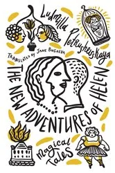 Book cover of The New Adventures of Helen by Ludmilla Petrushevskaya