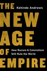 Book cover of The New Age of Empire by Kehinde Andrews