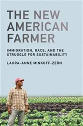 Book cover of The New American Farmer by Laura-Anne Minkoff-Zern