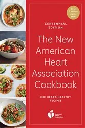 Book cover of The New American Heart Association Cookbook, Centennial Edition by American Heart Association