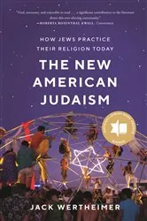 Book cover of The New American Judaism by Jack Wertheimer