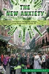 Book cover of The new Anxiety by Garcés Carranza, Ph.D., César