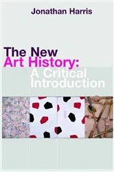 Book cover of The New Art History by Jonathan Harris
