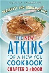 Book cover of The New Atkins for a New You Breakfast and Brunch Dishes by Colette Heimowitz