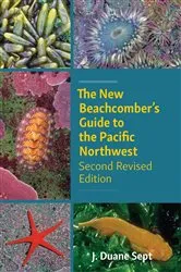 Book cover of The New Beachcomber’s Guide to the Pacific Northwest (2nd ed.) by J. Duane Sept