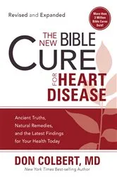 Book cover of The New Bible Cure for Heart Disease by Don Colbert