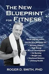 Book cover of The New Blueprint for Fitness by Smith, Roger, D