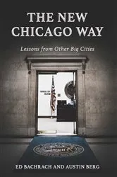 Book cover of The New Chicago Way by Edgar H Bachrach