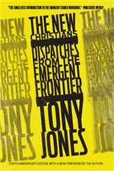Book cover of The New Christians by Tony Jones