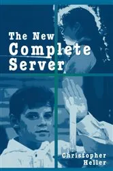 Book cover of The New Complete Server by Christopher Heller
