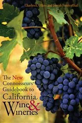 Book cover of The New Connoisseurs' Guidebook to California Wine and Wineries by Charles E. Olken