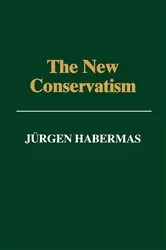 Book cover of The New Conservatism by Jürgen Habermas