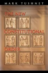 Book cover of The New Constitutional Order by Mark Tushnet