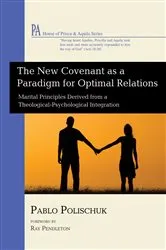Book cover of The New Covenant as a Paradigm for Optimal Relations by Pablo Polischuk