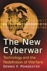 Book cover of The New Cyberwar by Dennis F. Poindexter