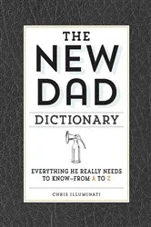 Book cover of The New Dad Dictionary by Chris Illuminati