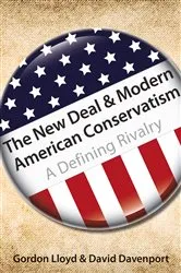 Book cover of The New Deal & Modern American Conservatism by Gordon Lloyd