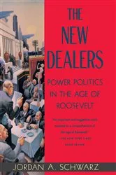 Book cover of The New Dealers by Jordan A. Schwarz