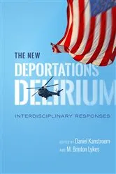 Book cover of The New Deportations Delirium by Daniel Kanstroom