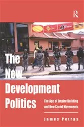 Book cover of The New Development Politics by James Petras