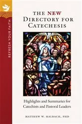 Book cover of The New Directory for Catechesis by Halbach, Matthew, W