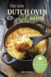 Book cover of The New Dutch Oven Cookbook (2nd ed.) by Audrey Marsh