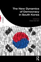 Book cover of The New Dynamics of Democracy in South Korea by Chae-Han Kim