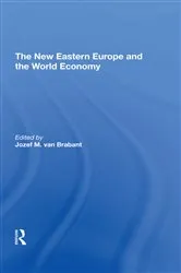 Book cover of The New Eastern Europe And The World Economy by Jozef M. Van Brabant