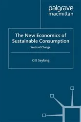 Book cover of The New Economics of Sustainable Consumption by G. Seyfang