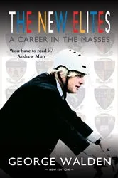 Book cover of The New Elites by George Walden