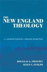 Book cover of The New England Theology by Douglas A. Sweeney