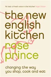 Book cover of The New English Kitchen by Rose Prince