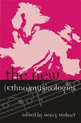 Book cover of The New (Ethno)musicologies by Henry Stobart