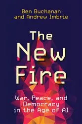 Book cover of The New Fire by Ben Buchanan