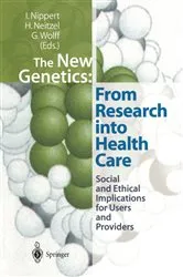 Book cover of The New Genetics: From Research into Health Care by Irmgard Nippert
