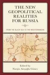 Book cover of The New Geopolitical Realities for Russia by Nursin Atesoglu Güney
